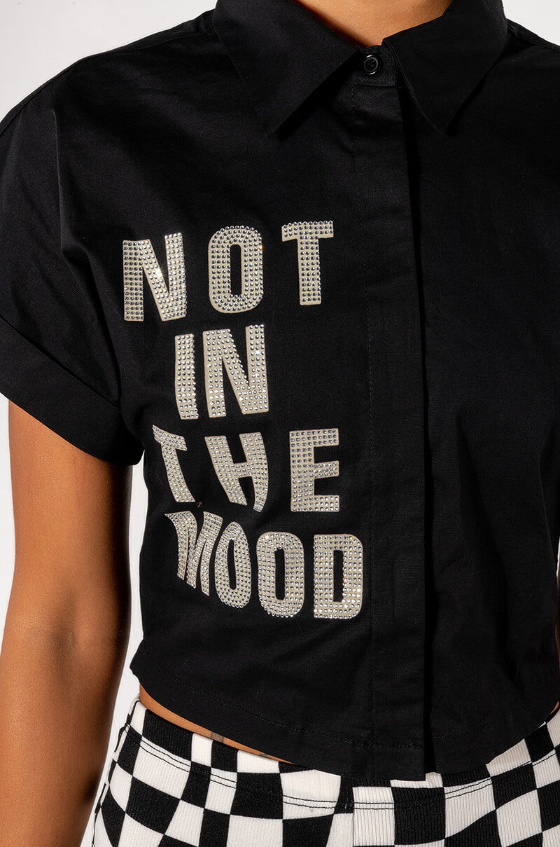 NOT IN THE MOOD CROPPED BUTTON DOWN BLOUSE